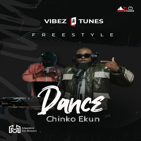Dance (Vibez & Tunes Freestyle) | Boomplay Music