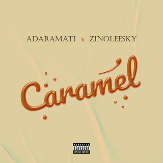 Caramel ft. Zinoleesky | Boomplay Music