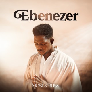 Ebenezer | Boomplay Music